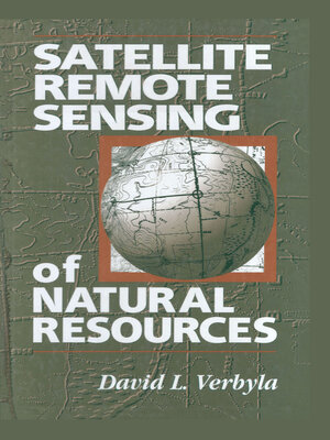 cover image of Satellite Remote Sensing of Natural Resources